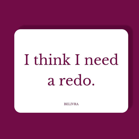 Relatable quote magnet "I think I need a redo." on neutral card with plum background